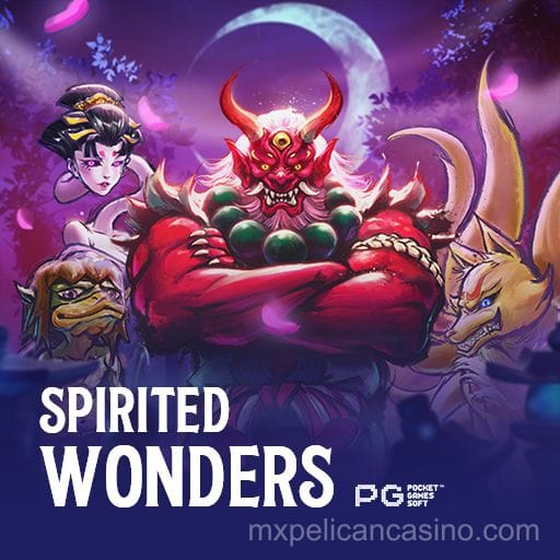 Spirited Wonders